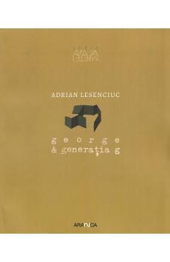 George si generatia g