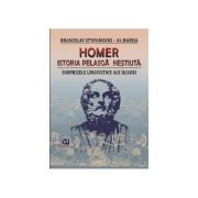 Homer. Istoria pelasga nestiuta. Surprizele lingvistice ale Iliadei
