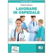 Lavorare in ospedale de Federico Dabono