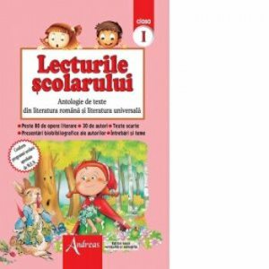 Lecturile scolarului, clasa I-antologie texte literatura romana si univ.