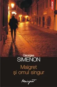 Maigret si omul singur de Georges Simenon
