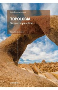 Mari idei ale matematicii. Topologia. Geometria plastilinei