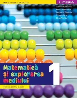 Matematica si explorarea mediului - Clasa 1 de Alina Carmen Birta