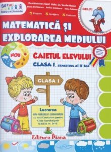 Matematica si explorarea mediului clasa I, semestrul II