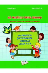 Matematica si explorarea mediului. Ma pregatesc pentru concurs!
