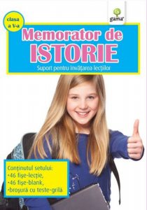 Memorator de Istorie, clasa a V-a. Suport pentru invatarea lectiilor