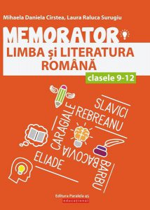 Memorator de limba și literatura română pentru clasele IX-XII