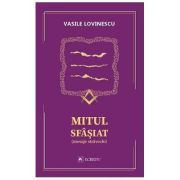 Mitul sfasiat. Mesaje stravechi