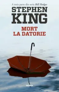 Mort la datorie (Seria Bill Hodges, partea a III-a) de Stephen King