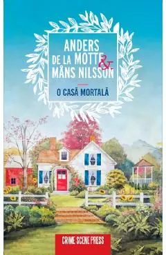 O casa mortala de Anders De La Motte
