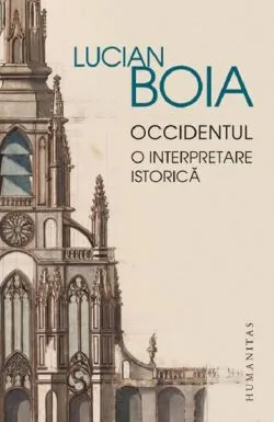 Occidentul. O interpretare istorica de Lucian Boia