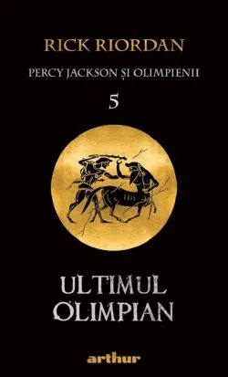 Percy Jackson si Olimpienii. Vol.5: Ultimul olimpian