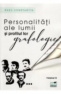 Personalitati ale lumii si profilul lor grafologic. Vol. III de Radu Constantin