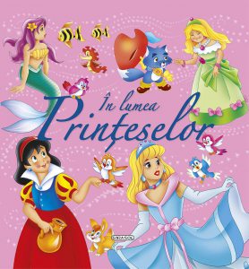 Povesti clasice - In lumea printeselor