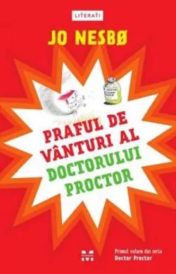 Praful de vanturi al doctorului Proctor. Seria Doctor Proctor Vol.1 de Jo Nesbo