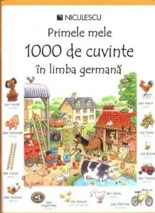 Primele mele 1000 de cuvinte in limba germana de Mairi Mackinnon
