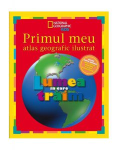 Primul meu atlas geografic ilustrat