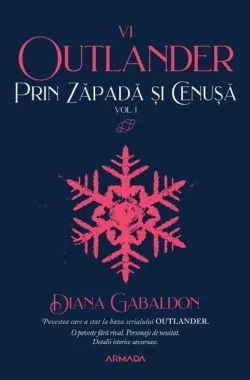 Prin zăpadă și cenușă (Vol. 9) de Diana Gabaldon
