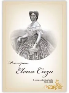 Principesa Elena Cuza - Corespondenta si acte
