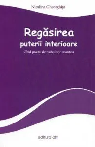 Regasirea puterii interioare de Niculina Gheorghita