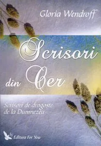 Scrisori din Cer de Gloria Wendroff