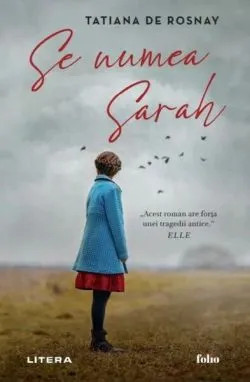 Se numea Sarah de Tatiana de Rosnay