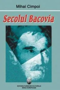 Secolul Bacovia de Mihai Cimpoi