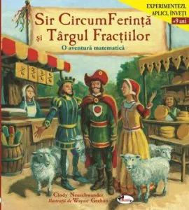 Sir CircumFerinta si Targul Fractiilor de Cindy Neuschwander