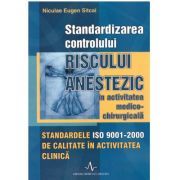 STANDARDIZAREA CONTROLULUI RISCULUI ANESTEZIC