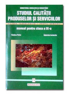 Studiul calitatii produselor si serviciilor. Manual clasa a IX-a