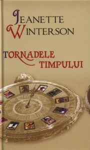 Tornadele timpului de Jeanette Winterson