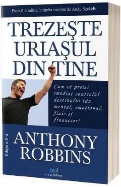 Trezeste uriasul din tine de Anthony Robbins