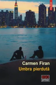 Umbra pierduta de Carmen Firan