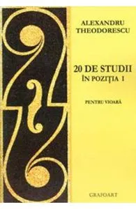 20 de studii in pozitia I pentru vioara de Alexandru Theodorescu