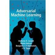 Adversarial Machine Learning de Anthony D. Joseph