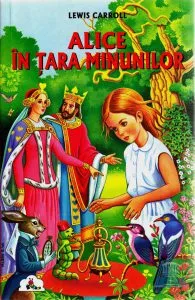 Alice in Tara Minunilor de Lewis Carroll