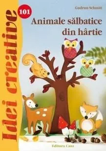 Animale salbatice din hartie de Gudrun Schmitt