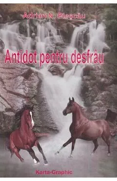 Antidot Pentru Desfrau de Adrian Plescau