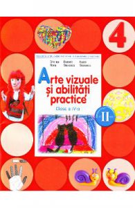 Arte vizuale si abilitati practice Clasa 4 Caiet Sem. 2 + CD