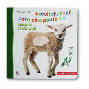 Ascultați, copii, oare cine poate fi? Animale drăgălașe