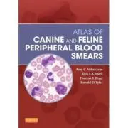 Atlas of Canine and Feline Peripheral Blood Smears de Amy C. Valenciano