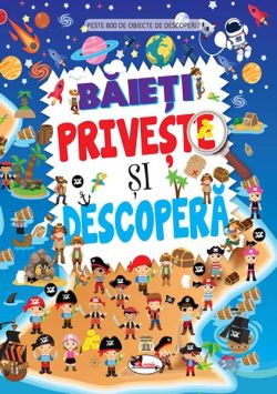 Băieți. Privește și descoperă