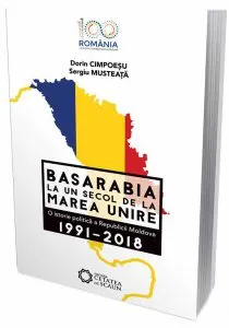 Basarabia - Un secol de la Marea Unire de Sergiu Musteata