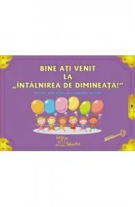 Bine ati venit la intalnirea de dimineata de Planse