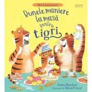Bunele maniere la masa pentru tigri (Usborne) de Usborne Books