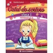 Caiet de scriere. Clasa 1. Semestrul 2 de Daniela Dulica
