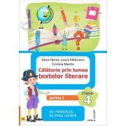 Calatorie prin lumea textelor literare. Partea 1. Din manualul de limba romana pentru clasa a 4-a, AL