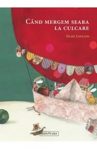 Cand mergem seara la culcare de Silke Leffler