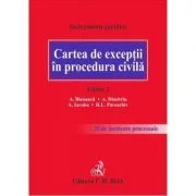 Cartea de exceptii in procedura civila. Editia a 2-a de Alexandru Bleoanca