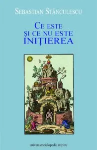 Ce este si ce nu este initierea de Sebastian Stanculescu